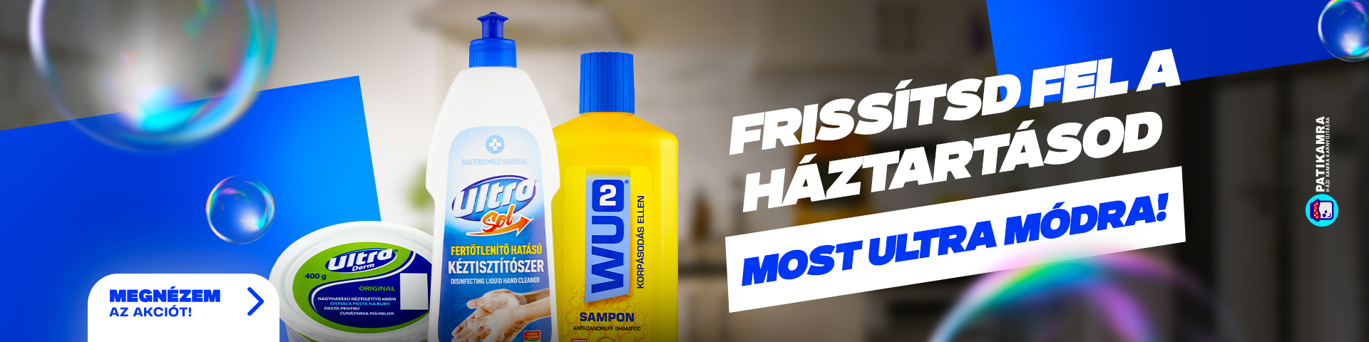 Patikamra ultra jó akció - Van, amikor a legjobb választás a megszokott minőség. Ultra, WU2 és WU3 termékek most akcióban – hogy a mindennapok spórolva is csillogjanak!